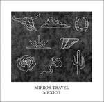 Mexico Ep (Limited Edition) - Vinile 10'' di Mirror Travel