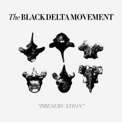 Preservation - CD Audio di Black Delta Movement