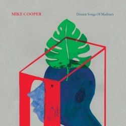 Distant Songs of Madmen - Vinile LP di Mike Cooper