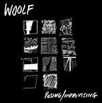 Posing - Improvising - Vinile LP di Woolf