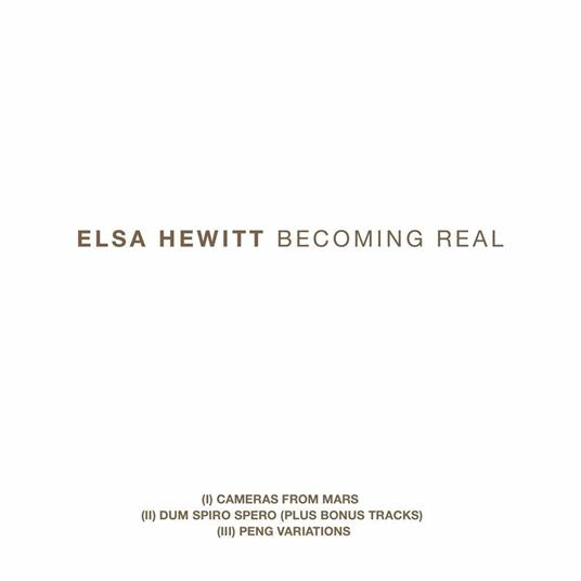 Becoming Real Trilogy - CD Audio di Elsa Hewitt