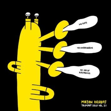 Trumpet Solo vol. 2.1 - Vinile LP di Mazen Kerbaj