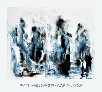 War on Love - Vinile LP di Patti Yang (Group)