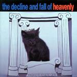 Decline And Fall Of Heavenly