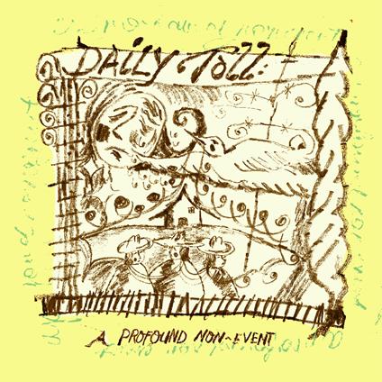 A Profound Non-Event (Green Vinyl) - Vinile LP di Daily Toll
