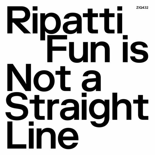 Fun Is Not a Straight Line (Clear Vinyl) - Vinile LP di Ripatti