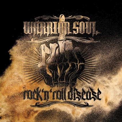 Rock 'n' Roll Disease - CD Audio di Warrior Soul