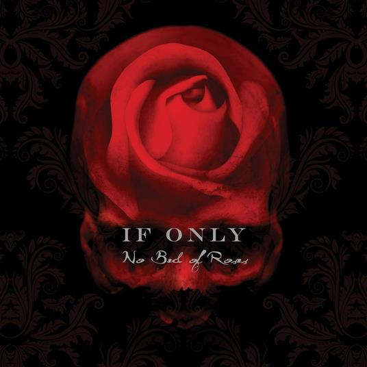 No Bed of Roses - CD Audio di If Only