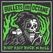 Riot Riot Rock 'n' Roll - CD Audio di Bullets and Octane