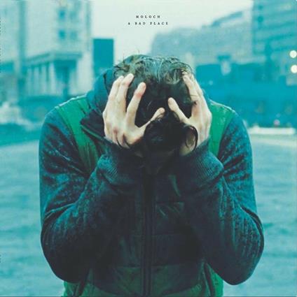 A Bad Place - Vinile LP di Moloch