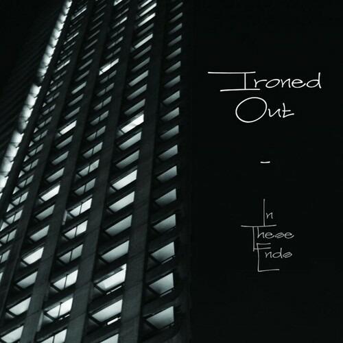 In These Ends - CD Audio di Ironed Out