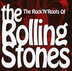 The Rock'N Roots of the Rolling Stones