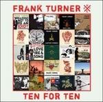 Ten for Ten - CD Audio di Frank Turner