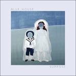 Suppose - Vinile LP di Blue House