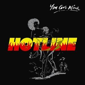 You Are Mine - Vinile LP di Hotline