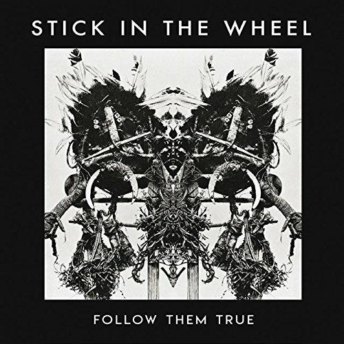 Follow Them True - CD Audio di Stick in the Wheel
