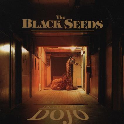 Into the Dojo - Vinile LP di Black Seeds