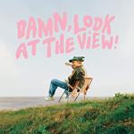 Damn, Look At The View! (Cloudy White Vinyl)