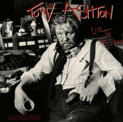 Live in the Studio - CD Audio di Tony Ashton