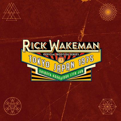 Official Bootleg Series Disc 3: Live In Tokyo. January 1975 - CD Audio di Rick Wakeman