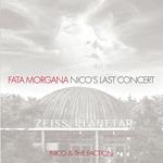 Fata Morgana. Nico's Last Concert