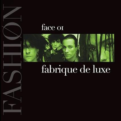 Fabrique De Luxe Face 01 - CD Audio di Fashion