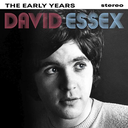 Early Years - CD Audio di David Essex