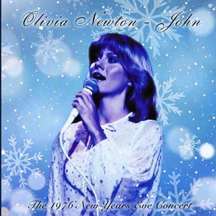 John The 1976 New Year'S Eve Concert - CD Audio di Olivia Newton-John