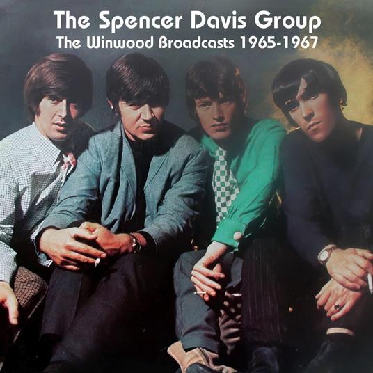 The Winwood Broadcasts 1965-1967 - CD Audio di Spencer Davis Group