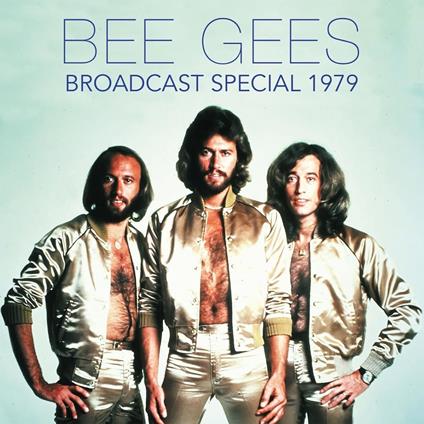 Broadcast Special 1979 - CD Audio di Bee Gees