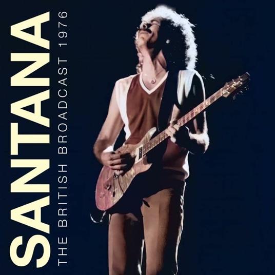 British Broadcast. 1976 - CD Audio di Santana