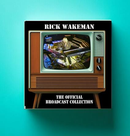 The Official Broadcast Collection - CD Audio di Rick Wakeman