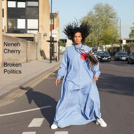 Broken Politics - CD Audio di Neneh Cherry