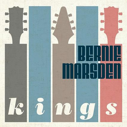 Kings - CD Audio di Bernie Marsden