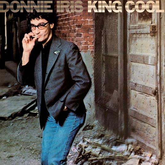 King Cool - CD Audio di Donnie Iris