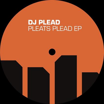 Pleads Pleat Ep - Vinile LP di DJ Plead