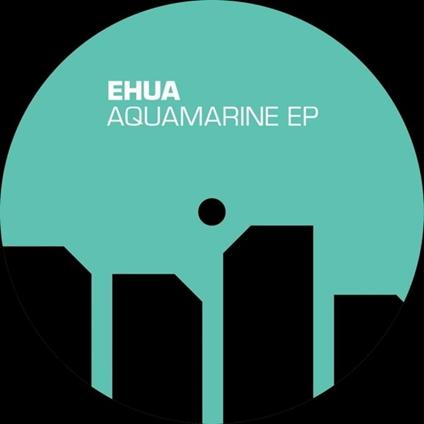 Aquamarine Ep - Vinile LP di Ehua