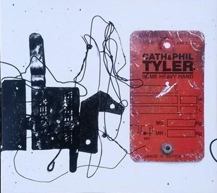 Some Heavy Hand - CD Audio di Cath & Phil Tyler
