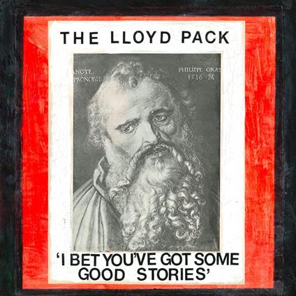 I Bet You'Ve Got Some Good Stories - Vinile LP di Lloyd Pack