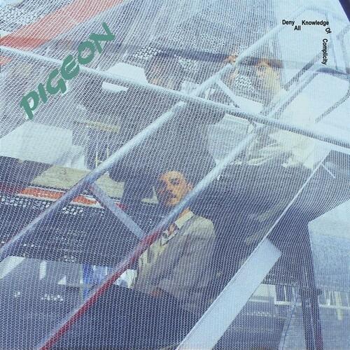 Deny All Knowledge Of Complicity - Vinile LP di Pigeon