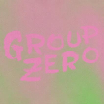 Everyone's Already Come Apart - Vinile LP di Group Zero