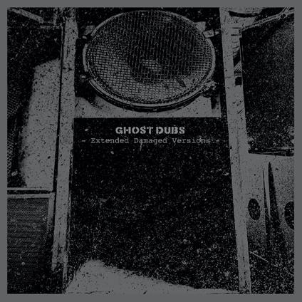 Extended Damaged Versions - Vinile LP di Ghost Dubs