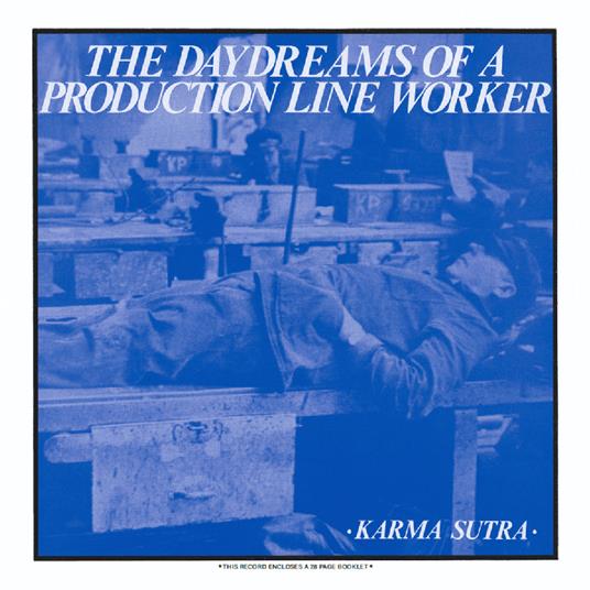 Daydreams Of A Production Line Worker - Vinile LP di Karma Sutra