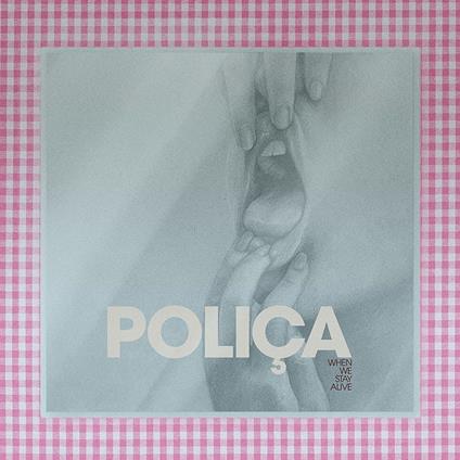 When We Stay Alive - CD Audio di Polica