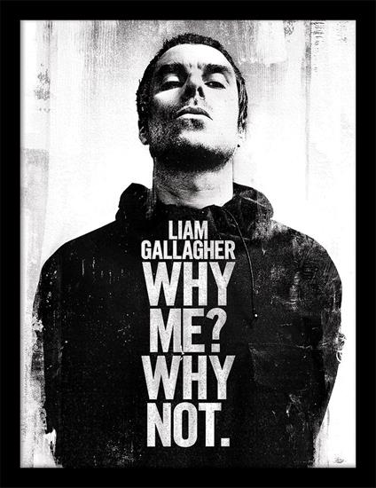 Liam Gallagher: Pyramid - Why Me Why Not (Stampa In Cornice 30x40 Cm)