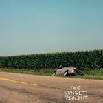 The Sunset Violent (Petrol Blue Vinyl)