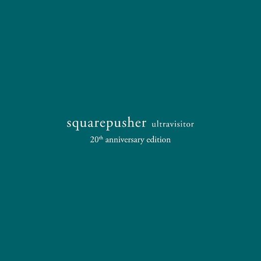Ultravisitor (20th Anniversary Edition) - Vinile LP di Squarepusher