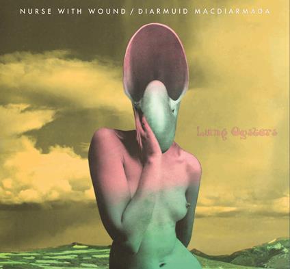 Lung Oysters - CD Audio di Nurse with Wound
