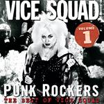 Punk Rockers . The Bestof Vice Squad Vol.1 (Digipack)