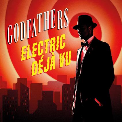 Electric Deja Vu - CD Audio di Godfathers